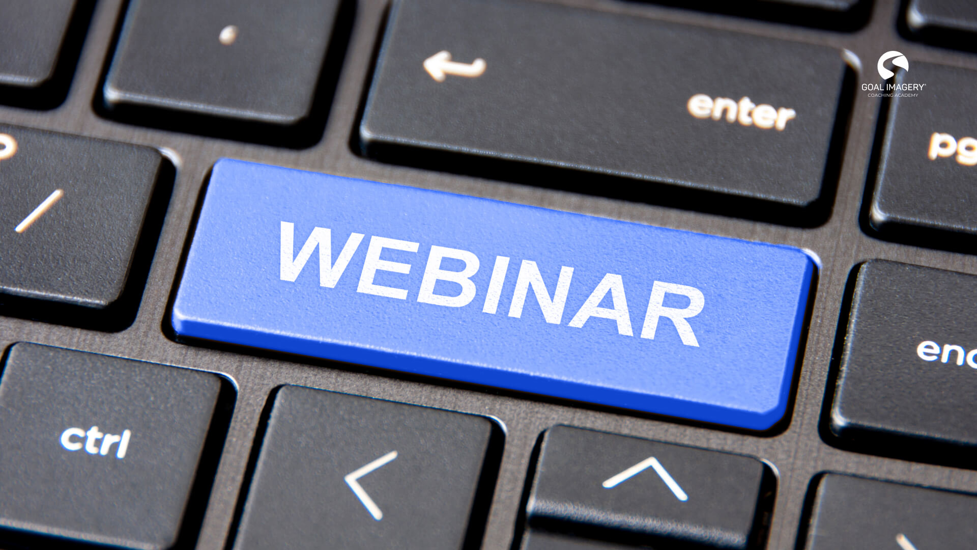 Join our FREE Webinar Week at Goal Imagery® Coaching Academy!